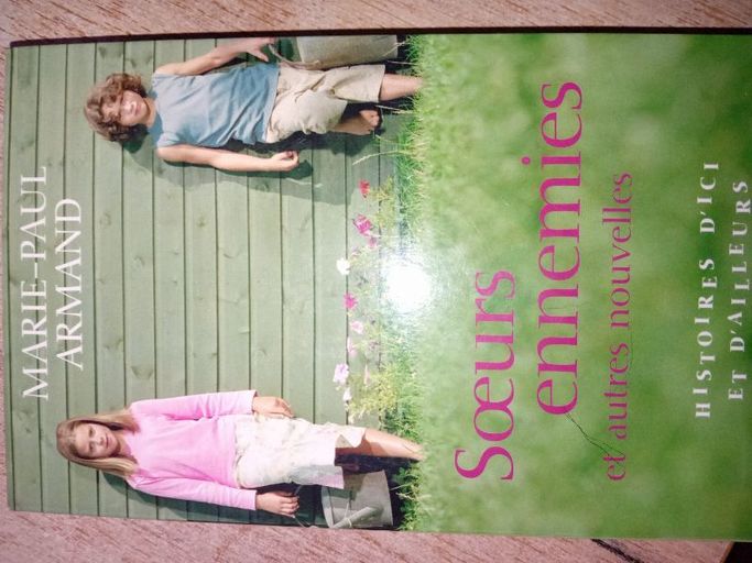 Soeurs ennemies et autres nouvelles | Marie-Paul Armand