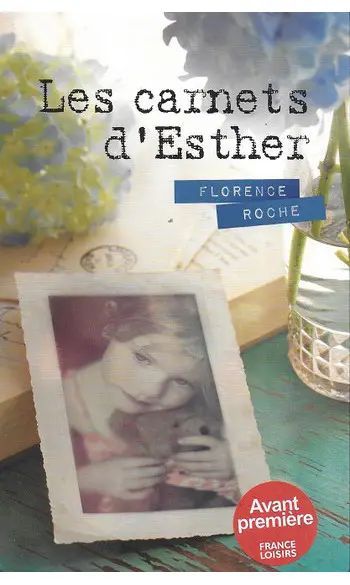 Les carnets d'esther | Florence Roche