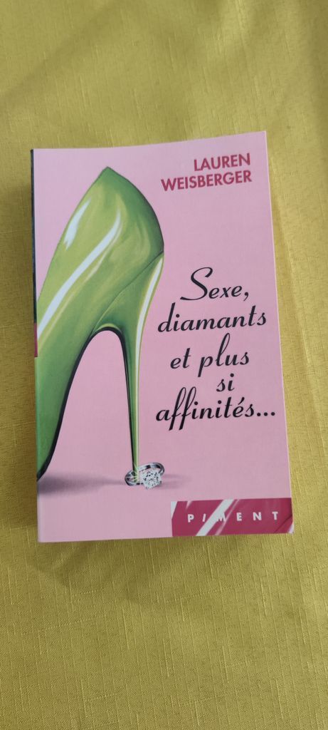 Sexe, diamants et plus si affinités  | Lauren Weisberger 
