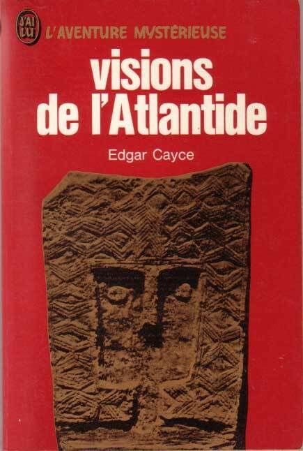 L'aventure mystérieuse - visions de l'Atlantide | Edgar Cayce