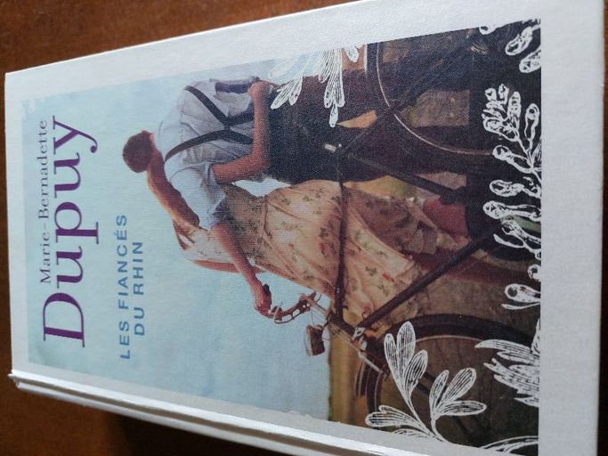 Les fiancés du Rhin | Marie Bernadette Dupuy