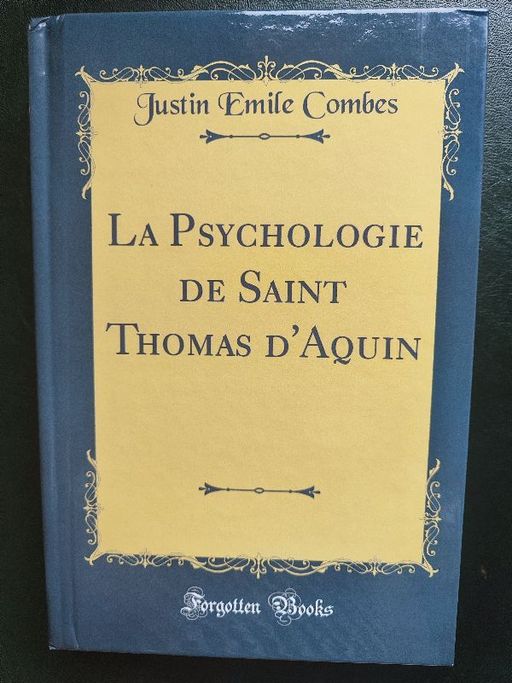 La Psychologie de Saint Thomas d'Aquin | Justin Émile Combes