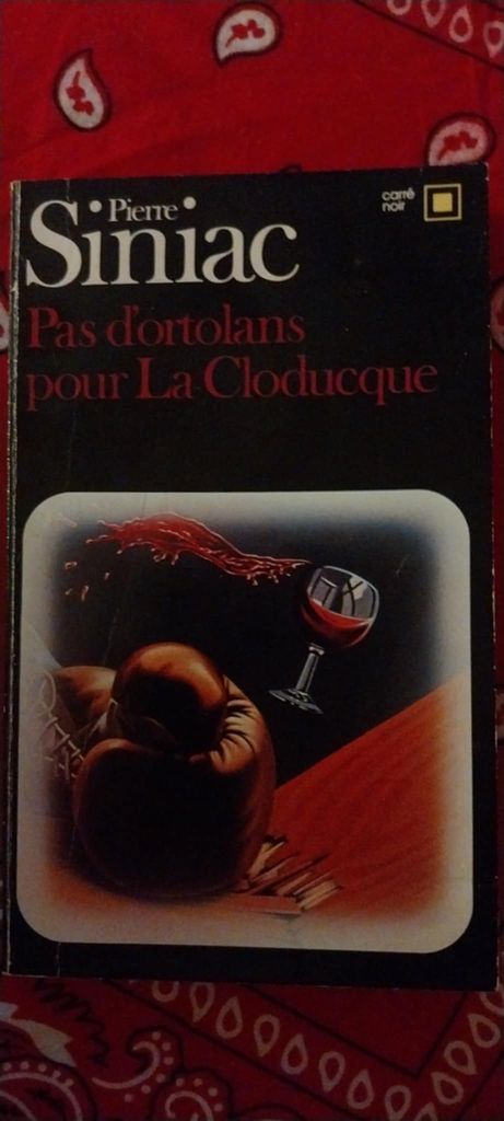 Pas d'ortolans pour La Cloduque | Pierre Siniac