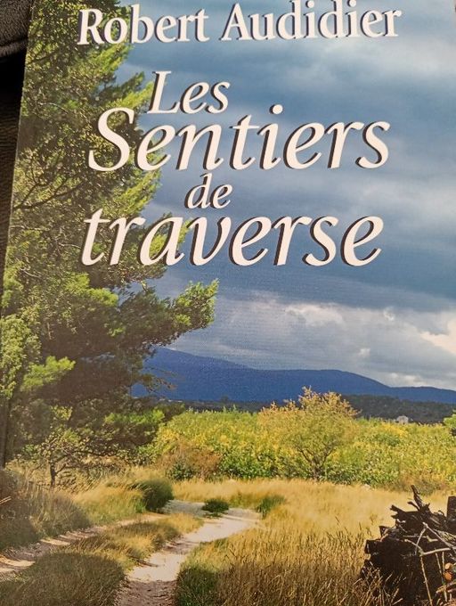 Les sentiers de traverse | Robert Audidier