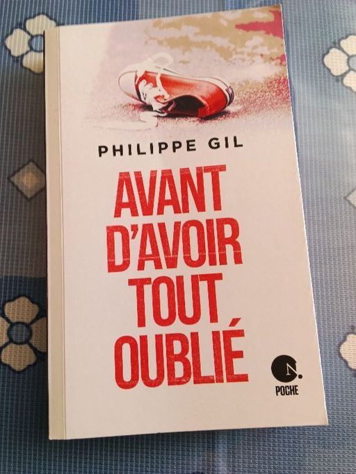 Avant d avoir tout oublié | Philippe gil
