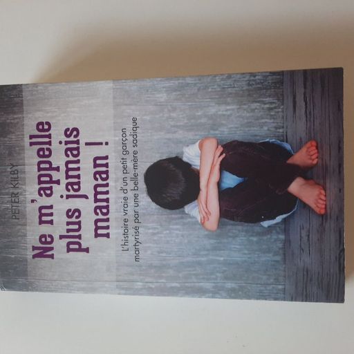 Ne m'appelle plus jamais maman ! | PETER KILBY
