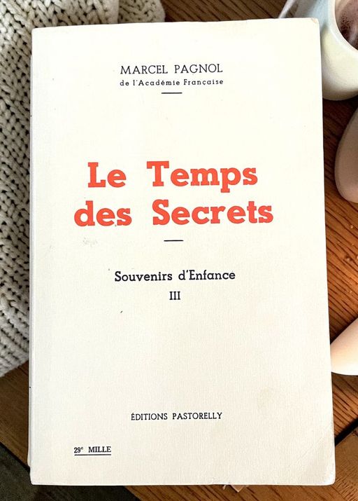 Le temps des secrets | Marcel Pagnol