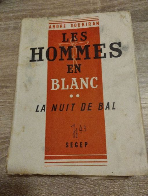 Les hommes en blanc tome 2 la nuit de bal | André soubiran