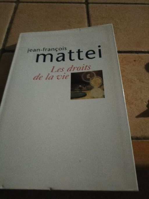 Les droits de la vie | Jean-François Mattei