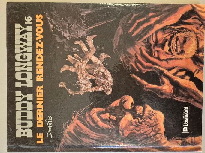 Buddy Longway 16 - Le dernier rendez-vous | Derib