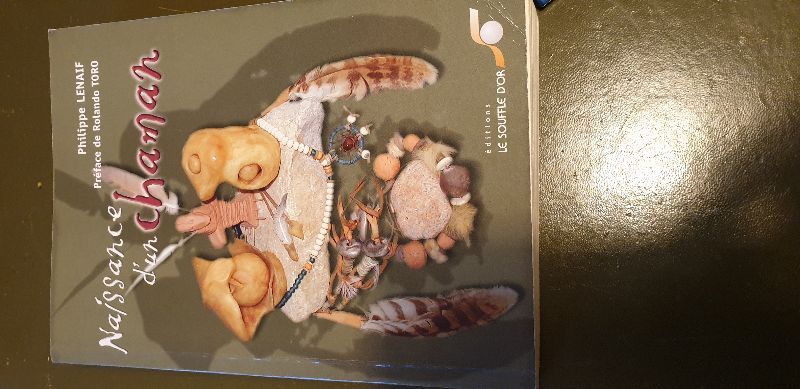 Naissance d un chaman | Philippe LENAIF