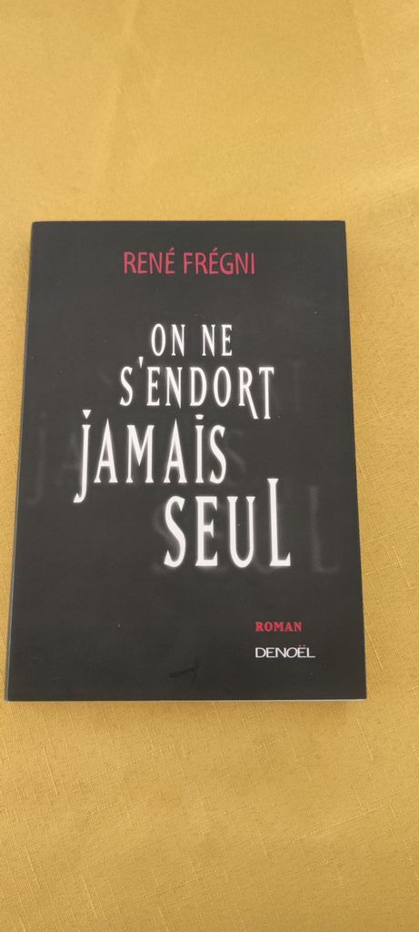On ne s'endort jamais seul  | René Fregni 