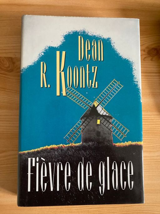 Fièvre de glace | Dean R KOONTZ 