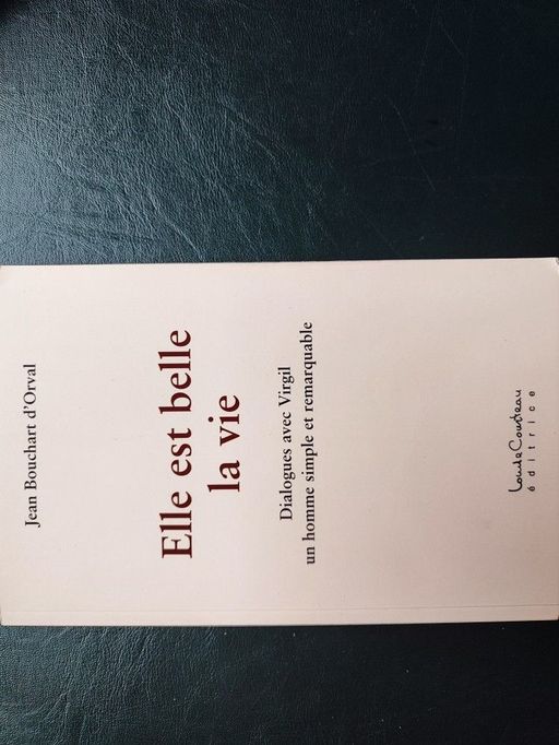 Elle est belle la vie | Jean Bouchard d'orval