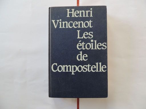 Les Étoiles de Compostelle | Henri Vincenot