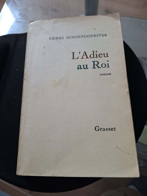 L"adieu au Roi  | Pierre schoendoerffer