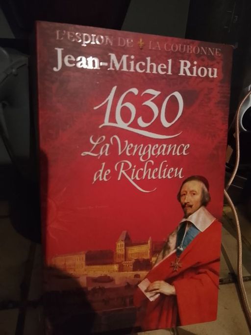 1630 la vengeance de Richelieu | Riou Jean Michel
