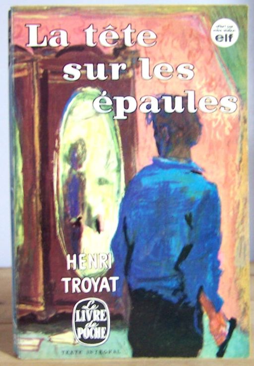 La tête sur les épaules | Henri Troyat