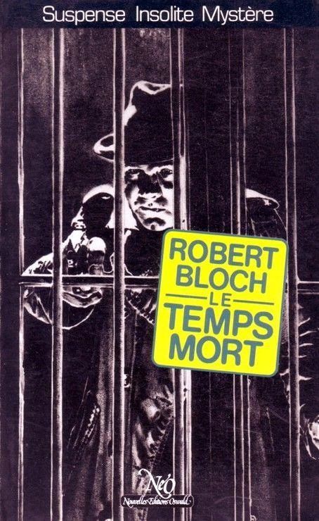 Le Temps Mort | Robert Bloch