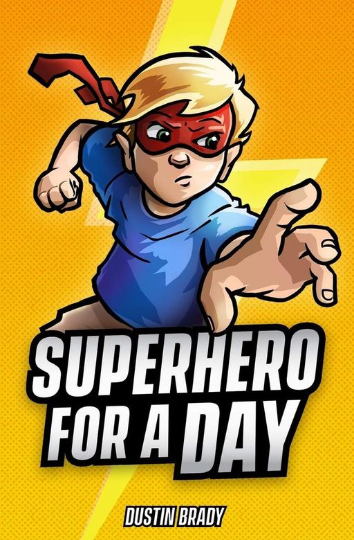 Superhero for a day | Dustin Brady