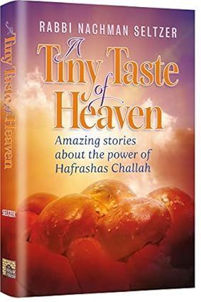 A Tiny Taste of Heaven | Nachman Seltzer