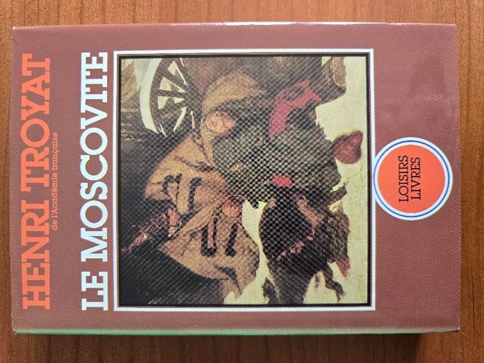 Le Moscovite | Henri Troyat
