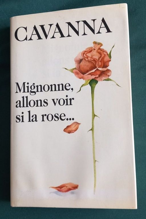 Mignonne, Allons Voir Si La Rose… | François Cavanna