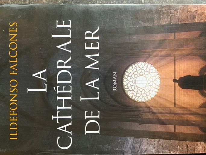 La cathédrale de la mer | Ildefonso Falcones