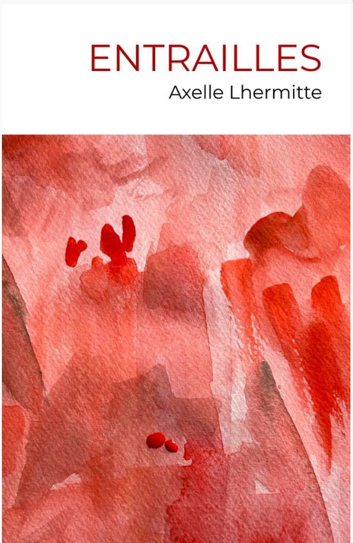 Entrailles | Axelle Lhermitte