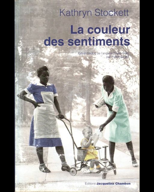 La couleur des sentiments | Kathryn Stockett