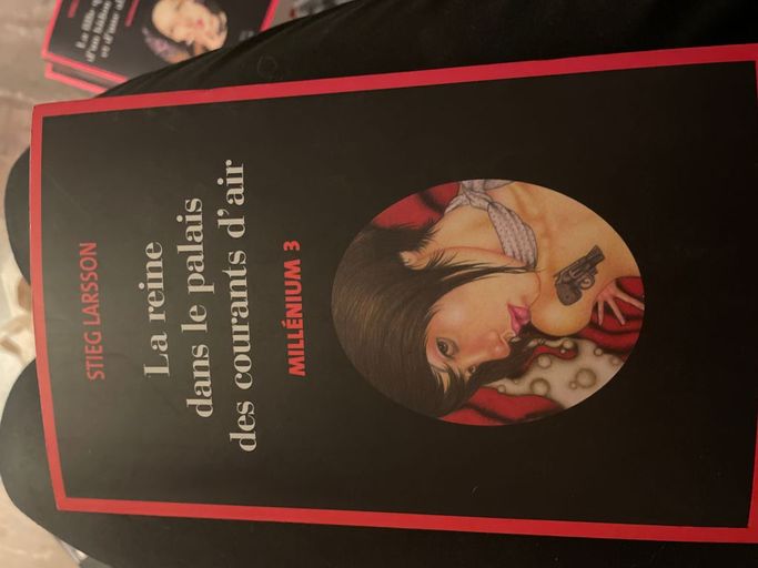 Millenium volume 3. la reine dans le palais des courants d’air | Stieg Larsson