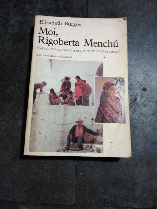 Moi, Rigoberta Menchù | Elisabeth BURGOS