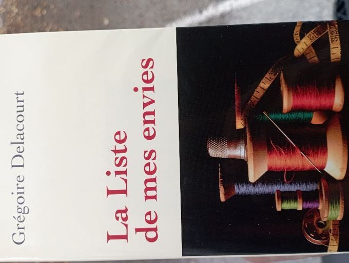La liste de mes envies | Gregoire delacourt