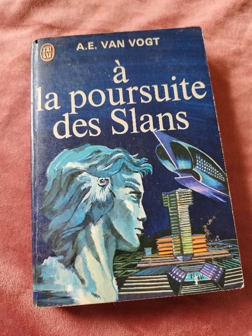 A la poursuite des Slans | A.E. Van Vogt