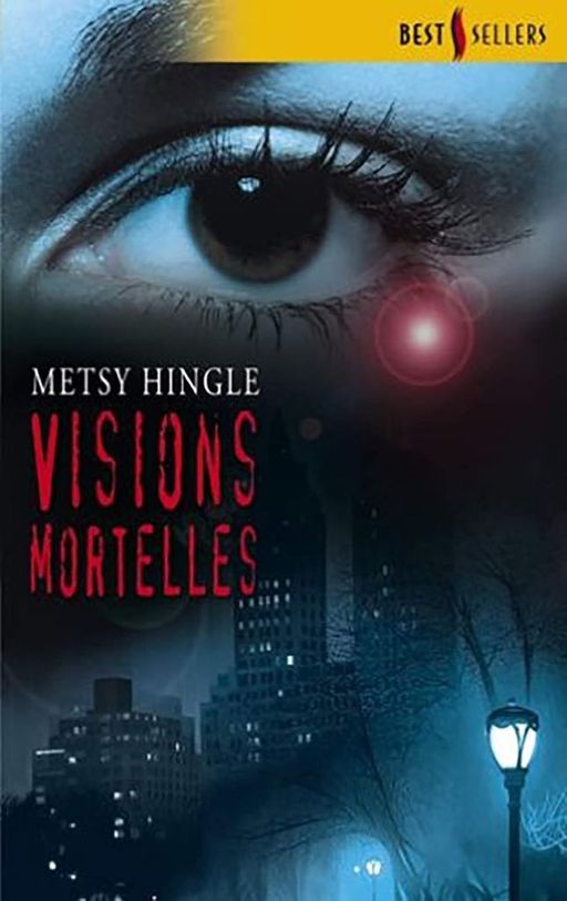 Visions mortelles | Metsy HINGLE
