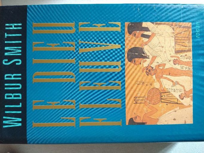 Le Dieu Fleuve | Wilbur Smith