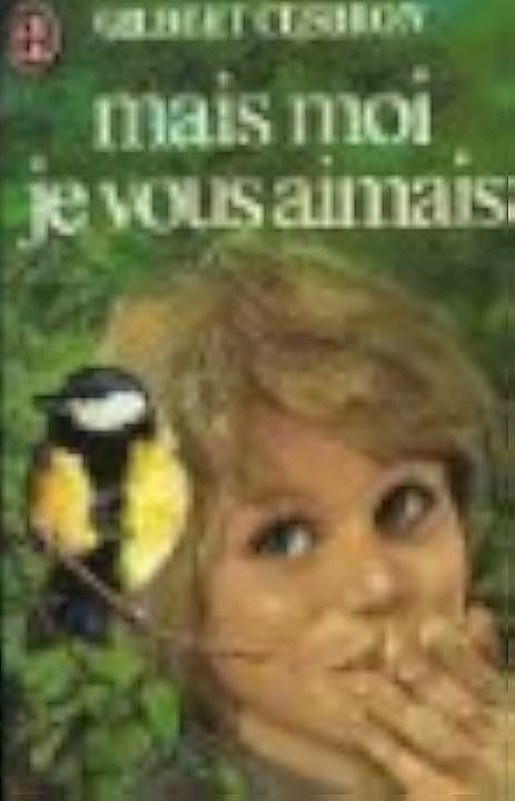 Mais moi je vous aimais | Gilbert Cesbron
