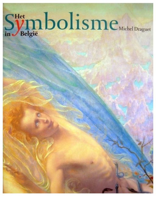 Le symbolisme en Belgique | Michel Draguet