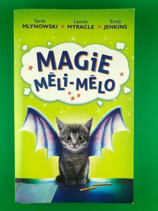 Magie méli-mélo | Sarah Mlynowski