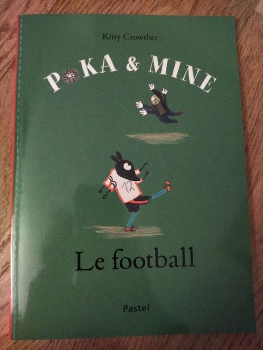 Poka & Mine: le football | Kitty Crowther