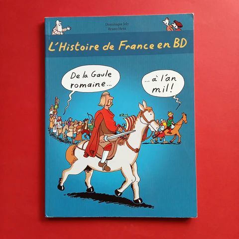 L'Histoire de France en BD -  De la Gaule romaine à l'an mil | Dominique Joly