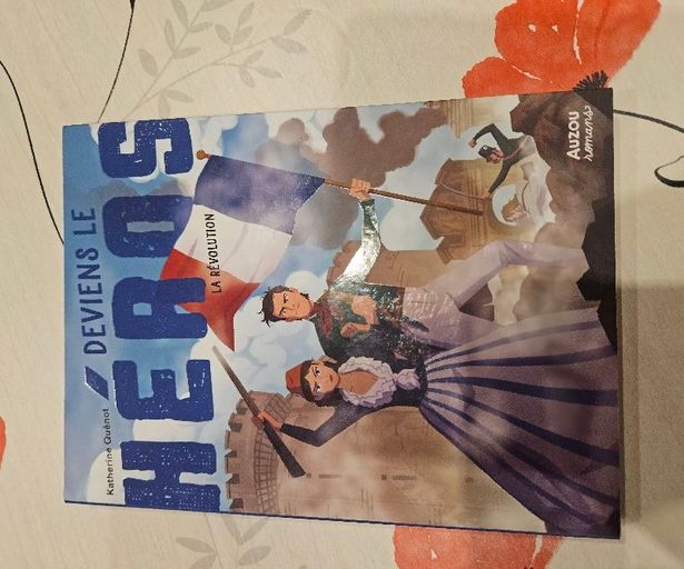 Deviens le héros La Révolution | Katherine Quénot