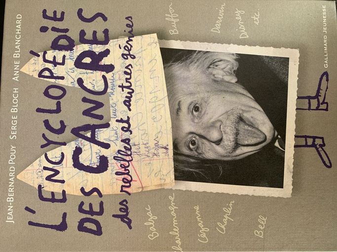 L'Encyclopedie Des Cancres Des Rebelles Et Autres Genies | Jean-Bernard Pouy Serge Bloch Anne Blanchard