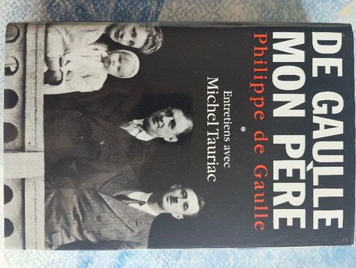 De Gaulle mon père | Philippe de Gaulle