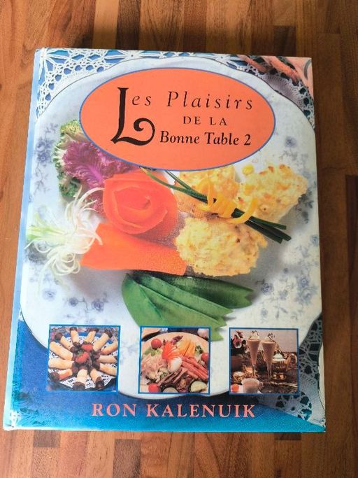 Les plaisirs de la bonne table 2 | Ron Kalenuik