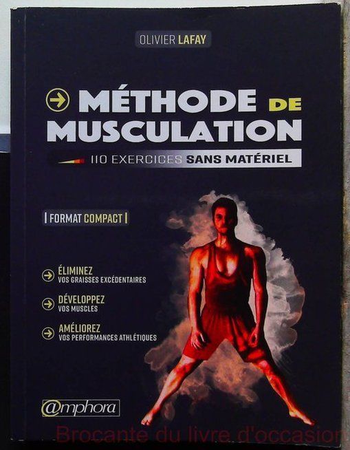 Méthode de musculation - Format compact - 110 Exercices Sans Matériel- | Olivier Lafay