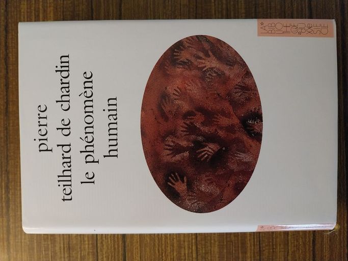 Le phénomène humain | Pierre Teilhard de Chardin