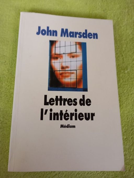 Lettres de l'intérieur | John Marsden