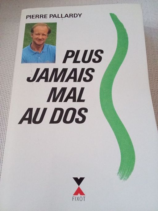 Plus jamais mal au dos | Pierre Pallardy