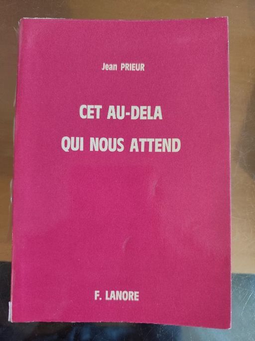 Cette au-delà qui nous attend | Jean prieur